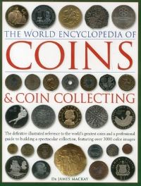Book Cover for The World Encyclopedia of Coins & Coin Collecting by James A Mackay