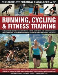 Book Cover for The Complete Practical Encyclopedia of Running, Cycling & Fitness Training by Elizabeth Hufton, Edward Pickering, Andy Wadsworth