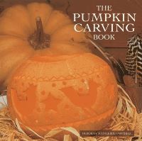 Book Cover for The Pumpkin Carving Book by Deborah SchneebeliMorrell, Tessa Evelegh