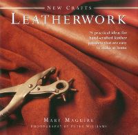 Book Cover for Leatherwork by Mary Maguire, Peter Williams
