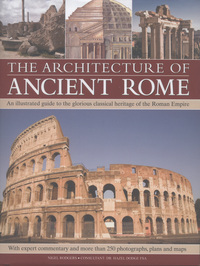 Book Cover for The Architecture of Ancient Rome by Nigel Rodgers