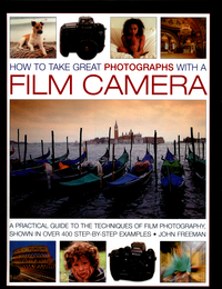 Book Cover for How to Take Great Photographs With a Film Camera by John Freeman