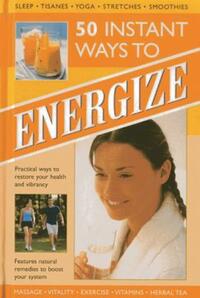 Book Cover for 50 Instant Ways to Energize! by Tracey Kelly