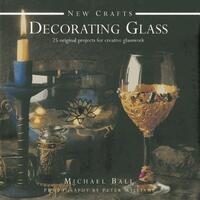 Book Cover for Decorating Glass by Michael Ball