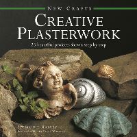 Book Cover for Creative Plasterwork by Stephanie Harvey
