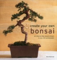 Book Cover for Create Your Own Bonsai by Ken Norman
