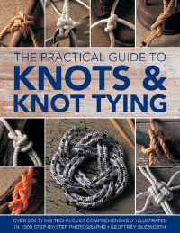 Book Cover for The Practical Guide to Knots & Knot Tying by Geoffrey Budworth