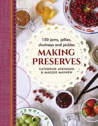 Book Cover for Making Preserves by Catherine Atkinson, Maggie Mayhew