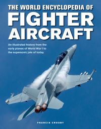 Book Cover for The World Encyclopedia of Fighter Aircraft by Francis Crosby
