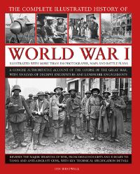 Book Cover for The Complete Illustrated History of World War I by Ian Westwell