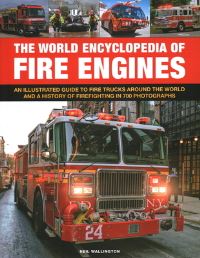 Book Cover for The World Encyclopedia of Fire Engines by Neil Wallington