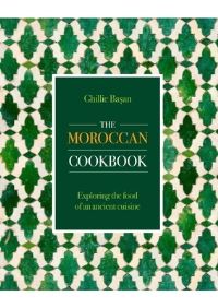 Book Cover for Moroccan Cookbook by Ghillie Ba­san