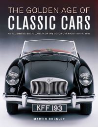 Book Cover for The Golden Are of Classic Cars by Martin Buckley