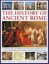 Book Cover for The History of Ancient Rome by Nigel Rodgers