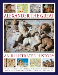Book Cover for Alexander the Great: An Illustrated History by Nigel Rodgers