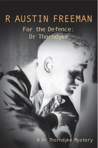 Book Cover for For The Defence by R Austin Freeman