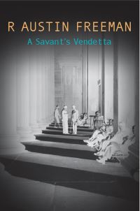 Book Cover for A Savant's Vendetta by R Austin Freeman