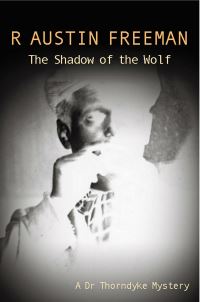 Book Cover for The Shadow of the Wolf by R Austin Freeman
