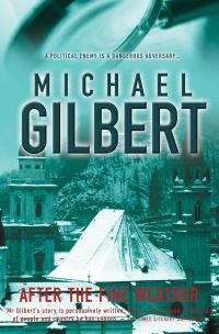 Book Cover for After the Fine Weather by Michael Francis Gilbert