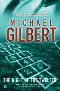 Book Cover for The Night of the Twelfth by Michael Francis Gilbert