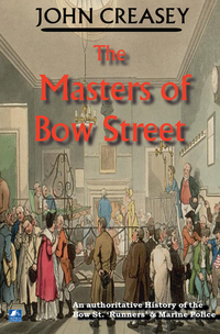 Book Cover for The Masters Of Bow Street by John Creasey