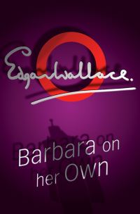 Book Cover for Barbara On Her Own by Edgar Wallace
