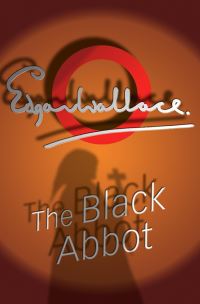 Book Cover for The Black Abbot by Edgar Wallace