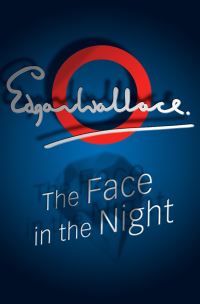 Book Cover for The Face In The Night by Edgar Wallace