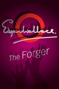 Book Cover for The Forger by Edgar Wallace