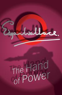 Book Cover for The Hand Of Power by Edgar Wallace