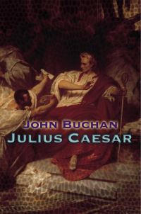 Book Cover for Julius Caesar by John Buchan