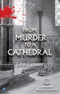 Book Cover for From Murder To A Cathedral by John Creasey