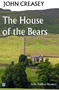 Book Cover for The House Of The Bears by John Creasey