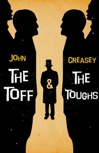 Book Cover for The Toff And The Toughs by John Creasey