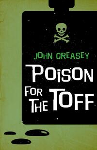 Book Cover for Poison For The Toff by John Creasey