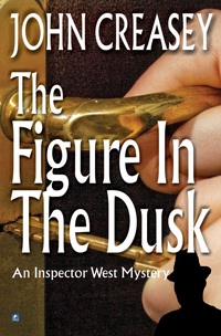 Book Cover for The Figure in the Dusk by John Creasey