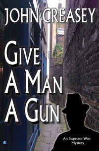 Book Cover for Give a Man a Gun by John Creasey
