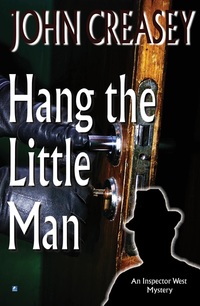 Book Cover for Hang the Little Man by John Creasey