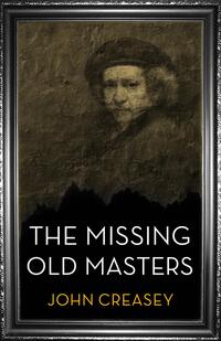 Book Cover for The Missing Old Masters by John Creasey