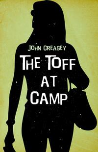 Book Cover for The Toff at Camp by John Creasey