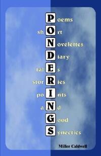 Book Cover for Ponderings by Miller H Caldwell