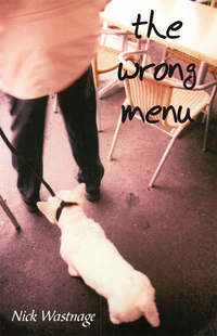 Book Cover for The Wrong Menu by Nick Wastnage