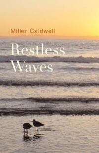 Book Cover for Restless Waves by Miller H Caldwell