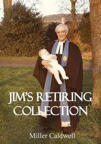 Book Cover for Jim's Retiring Collection by Miller H Caldwell
