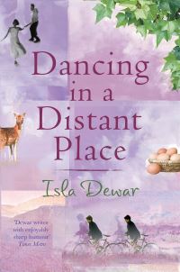 Book Cover for Dancing in a Distant Place by Isla Dewar