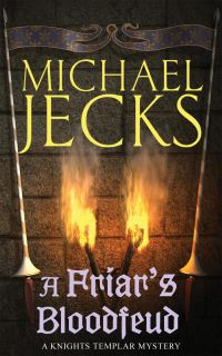 Book Cover for A Friar's Bloodfeud by Michael Jecks