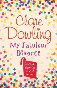 Book Cover for My Fabulous Divorce by Clare Dowling