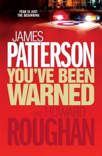 Book Cover for You've Been Warned by James Patterson, Howard Roughan