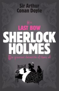 Book Cover for His Last Bow by Arthur Conan Doyle
