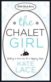 Book Cover for The Chalet Girl by Kate Lace
